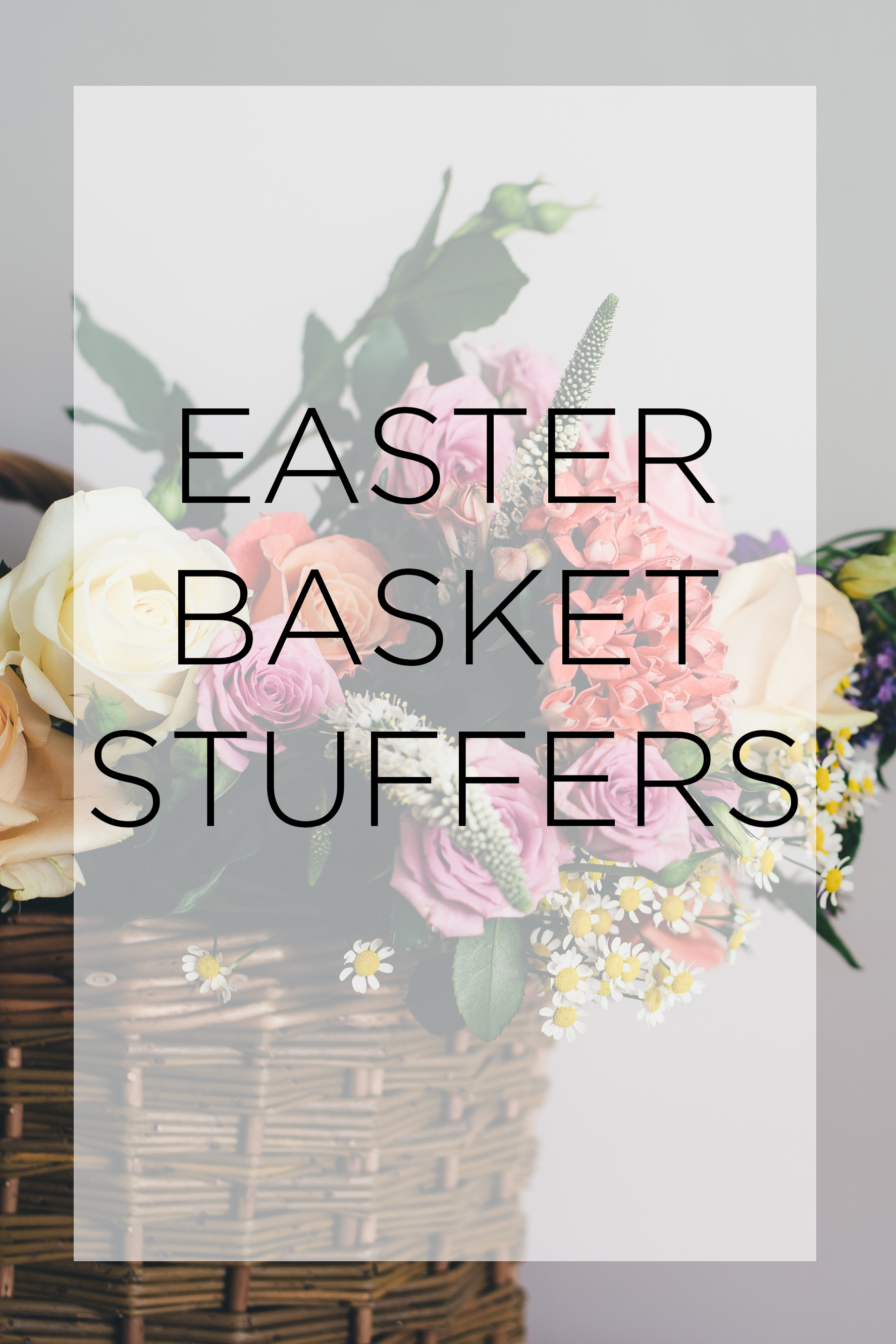 Easter Basket Stuffers 2017 - Midwest In Style