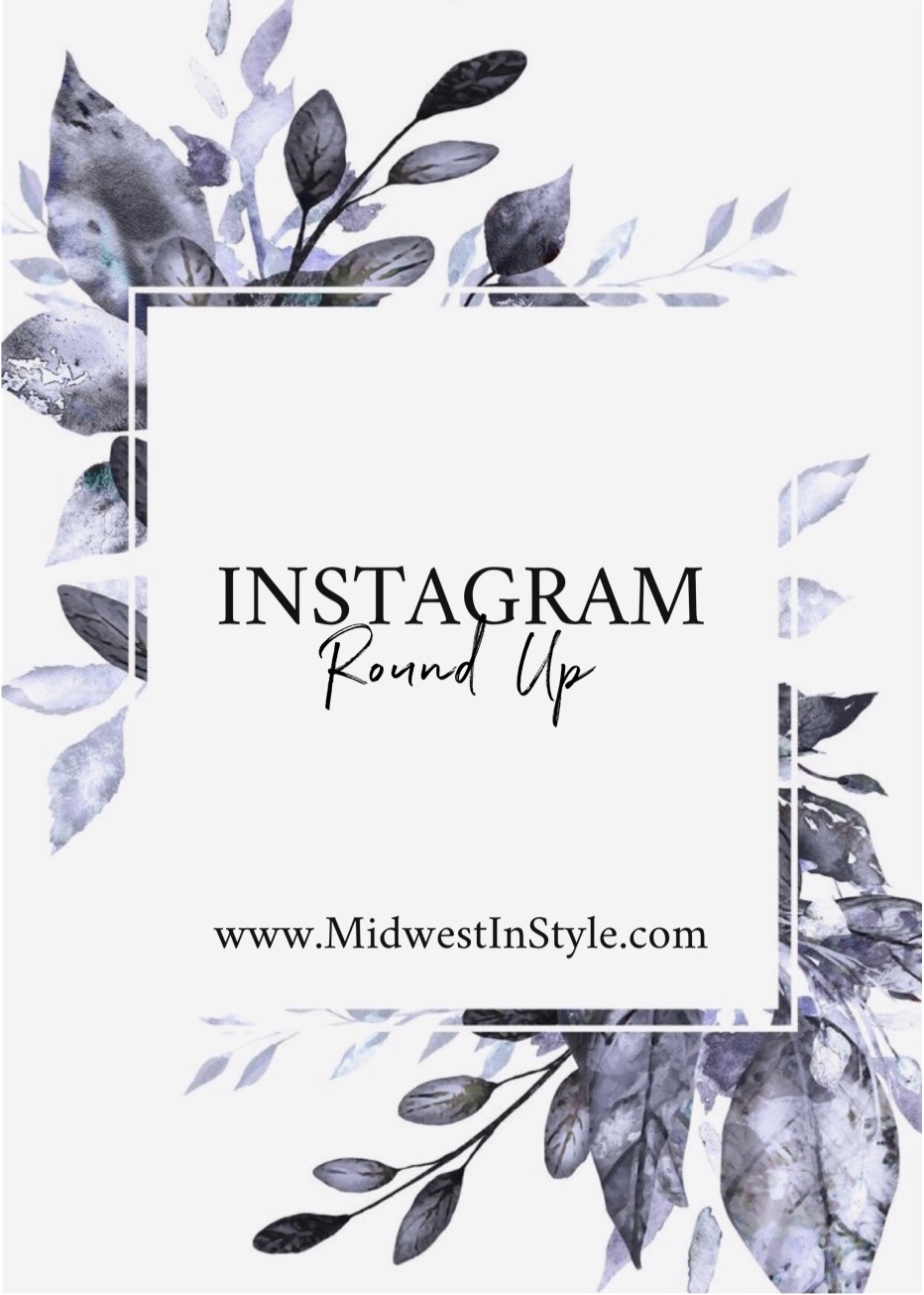 Instagram Round Up - May 2019 - Midwest In Style