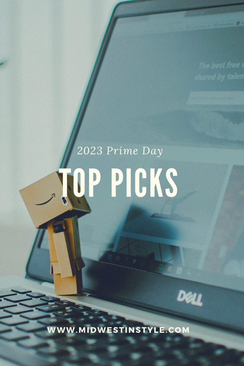 2023 Amazon Prime Day Top Picks - Midwest In Style