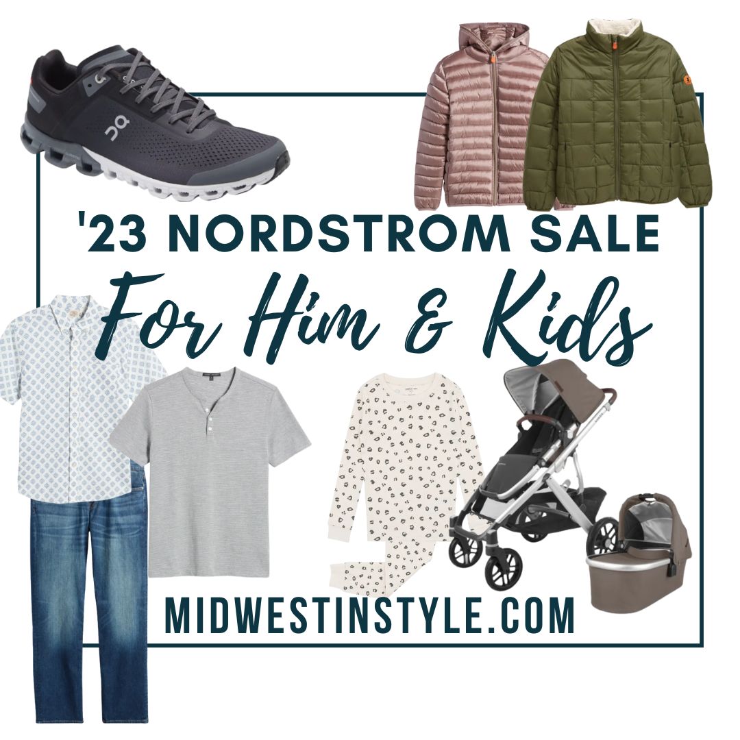 Nordstrom Sale 2023 - Picks for Him and For Kids - Midwest In Style